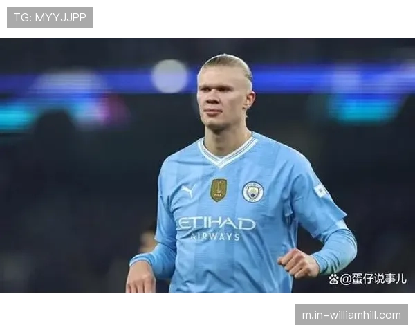 哈兰德进球荒暴露曼城依赖症，锋线替补深度亟待加强